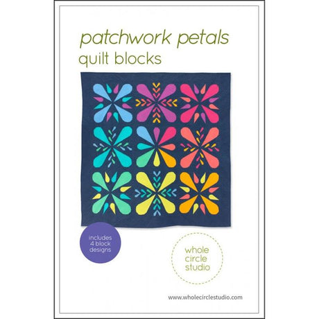 Patchwork Petals Quilt Blocks pattern front showing a rainbow flower petal design by Whole Circle Studio