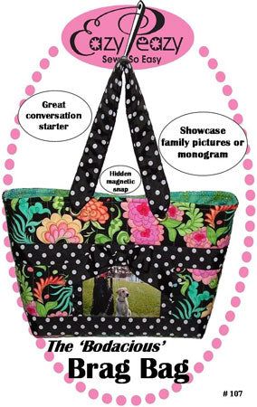 The Bodacious Brag Bag Pattern by Eazy Peazy Quilts
