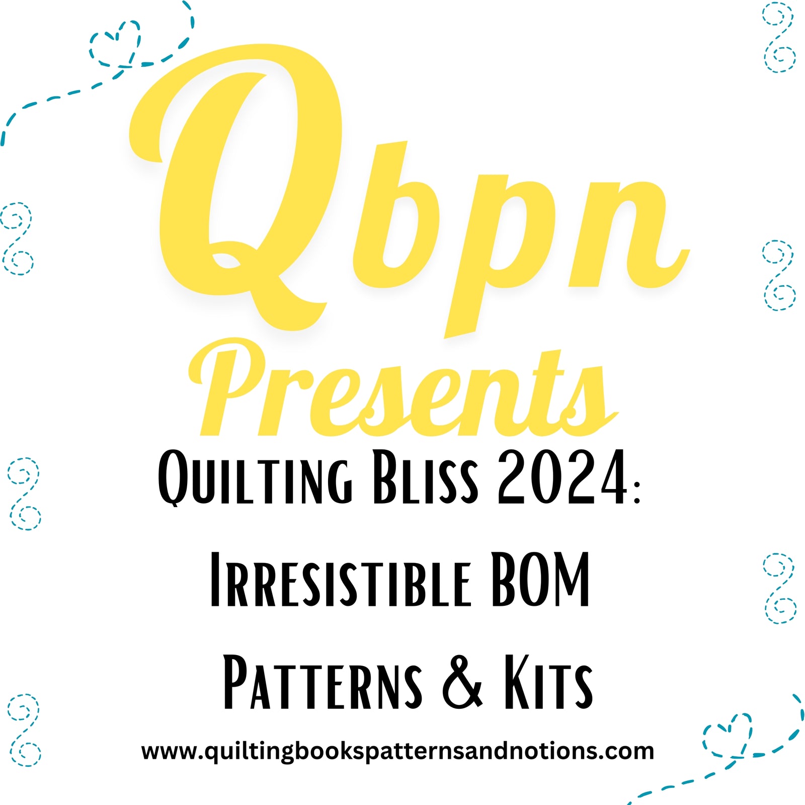 Quilting Bliss 2024 BOM Patterns and Kits