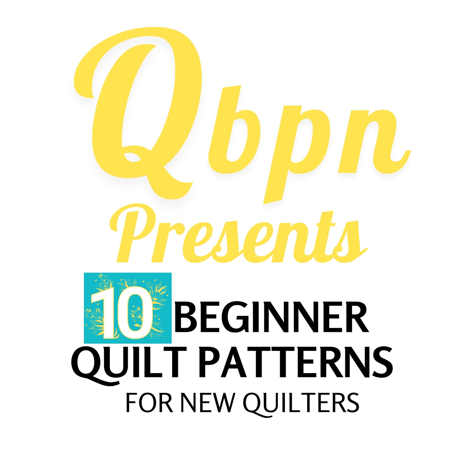 The best beginner quilt patterns for new quilters