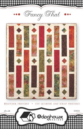 Fancy That! Quilt Pattern by In The Doghouse Designs