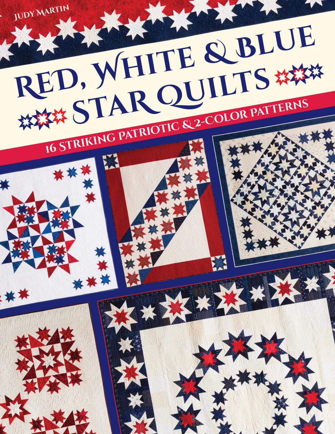 Red, White & Blue Star Quilts by CT Publishing