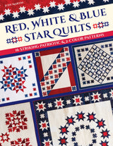 Red, White & Blue Star Quilts by CT Publishing