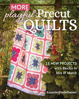 More Playful Precut Quilts by Stash Books