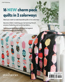 Just Two Charm Pack Quilts Slash Your Stash; Make 16 Throw Quilts by C & T Publishing