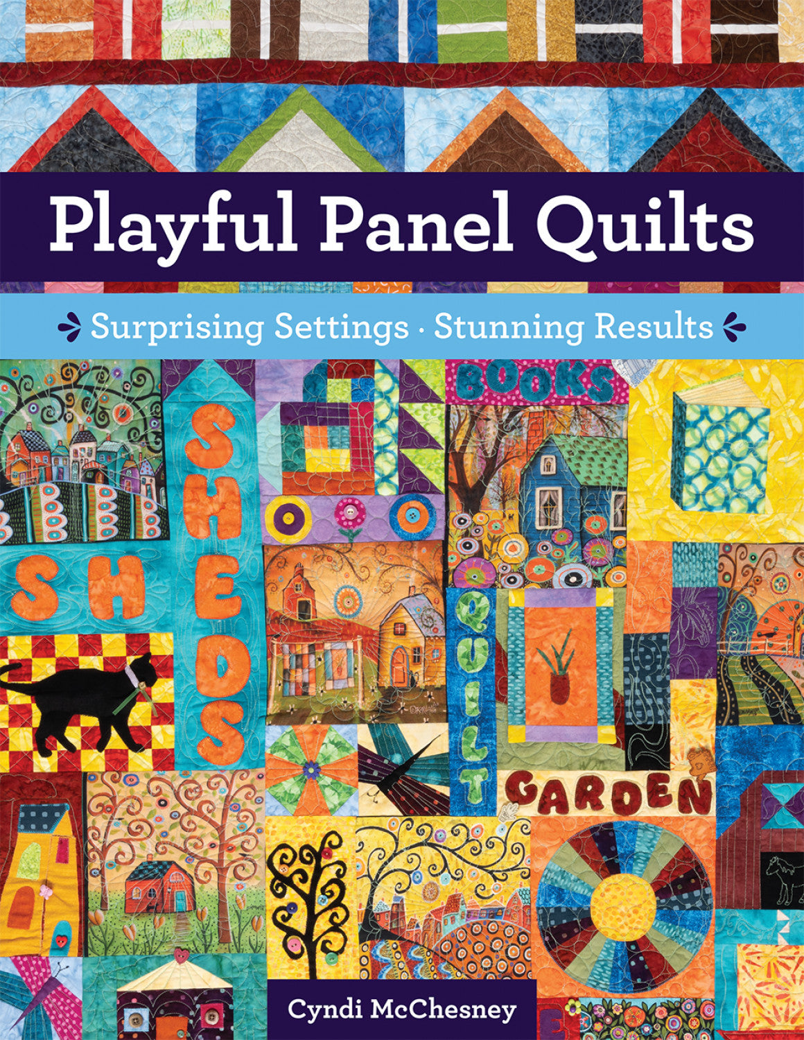 Playful Panel Quilts by CT Publishing