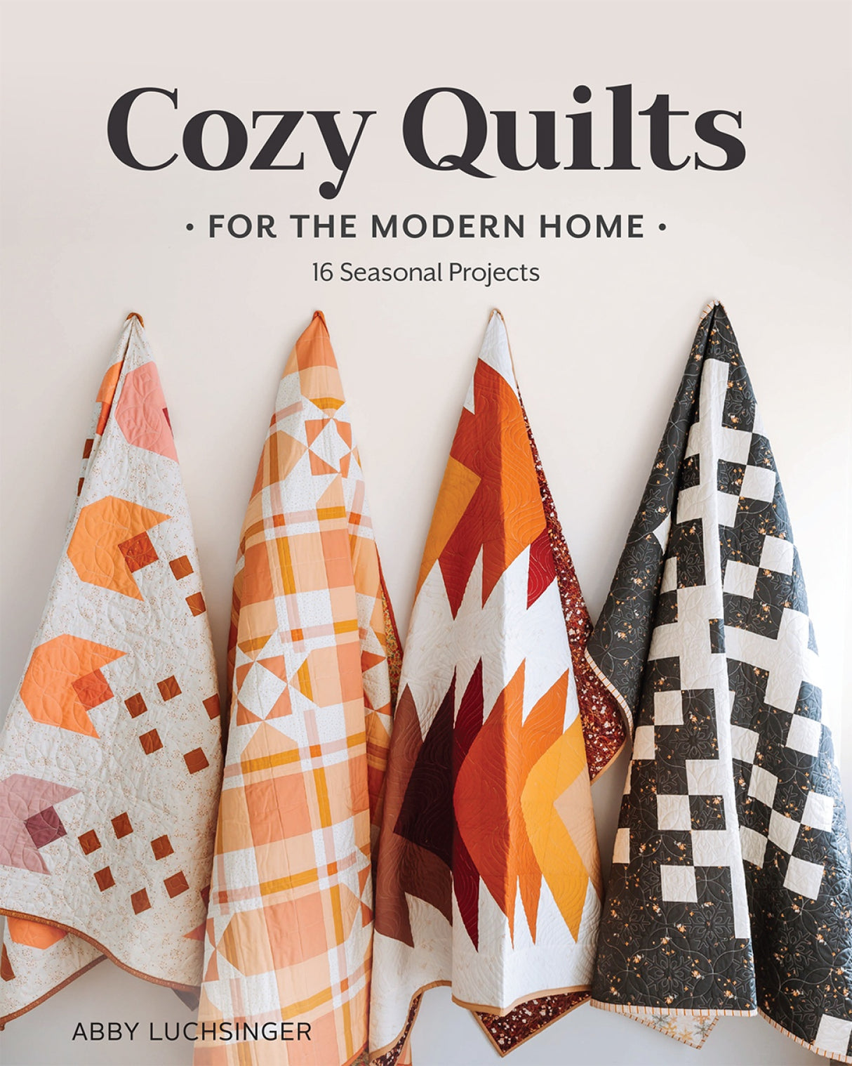 Cozy Quilts for the Modern Home by Stash Books