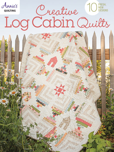 Creative Log Cabin Quilts from Annie's