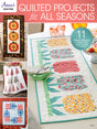 Quilted Projects For All Seasons by Annie's