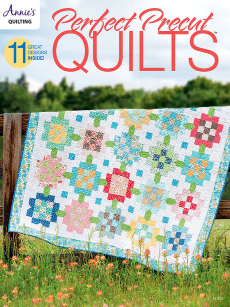 Perfect Precut Quilts by Annie's