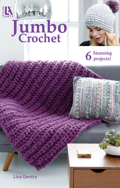 Jumbo Crochet by Leisure Arts
