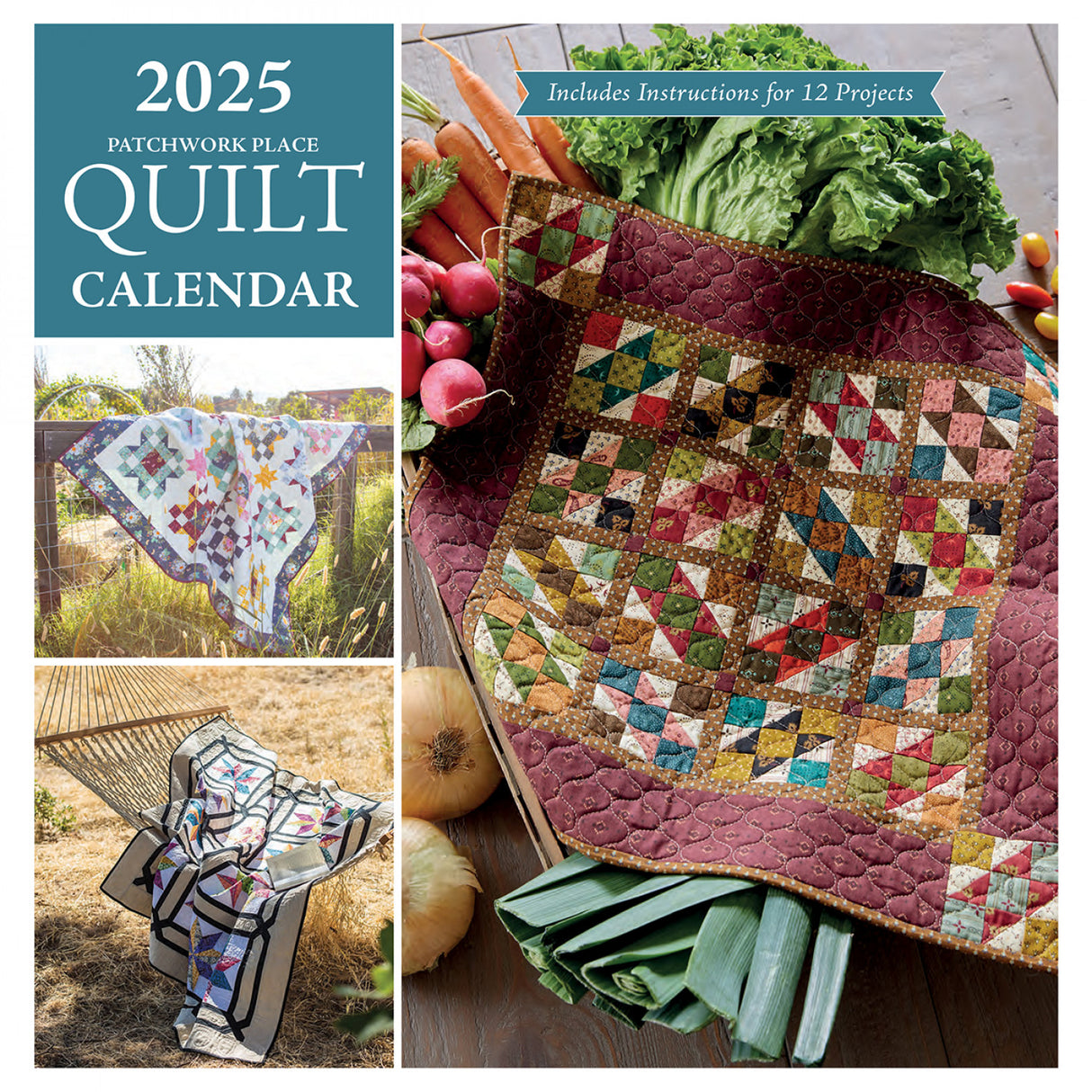 2025 Patchwork Place Quilt Calendar by C & T Publishing