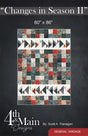 Changes in Seasons II Quilt Pattern by 4th & Main