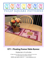 Floating Frames Table Runner Downloadable Pattern by Tulip Square