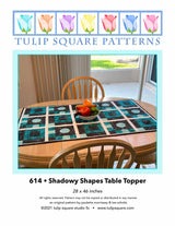 Shadowy Shapes Table Topper Downloadable Pattern by Tulip Square Patterns