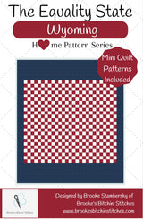 The Equality State Wyoming Downloadable Pattern By Brooke's Bitchin' Stitches