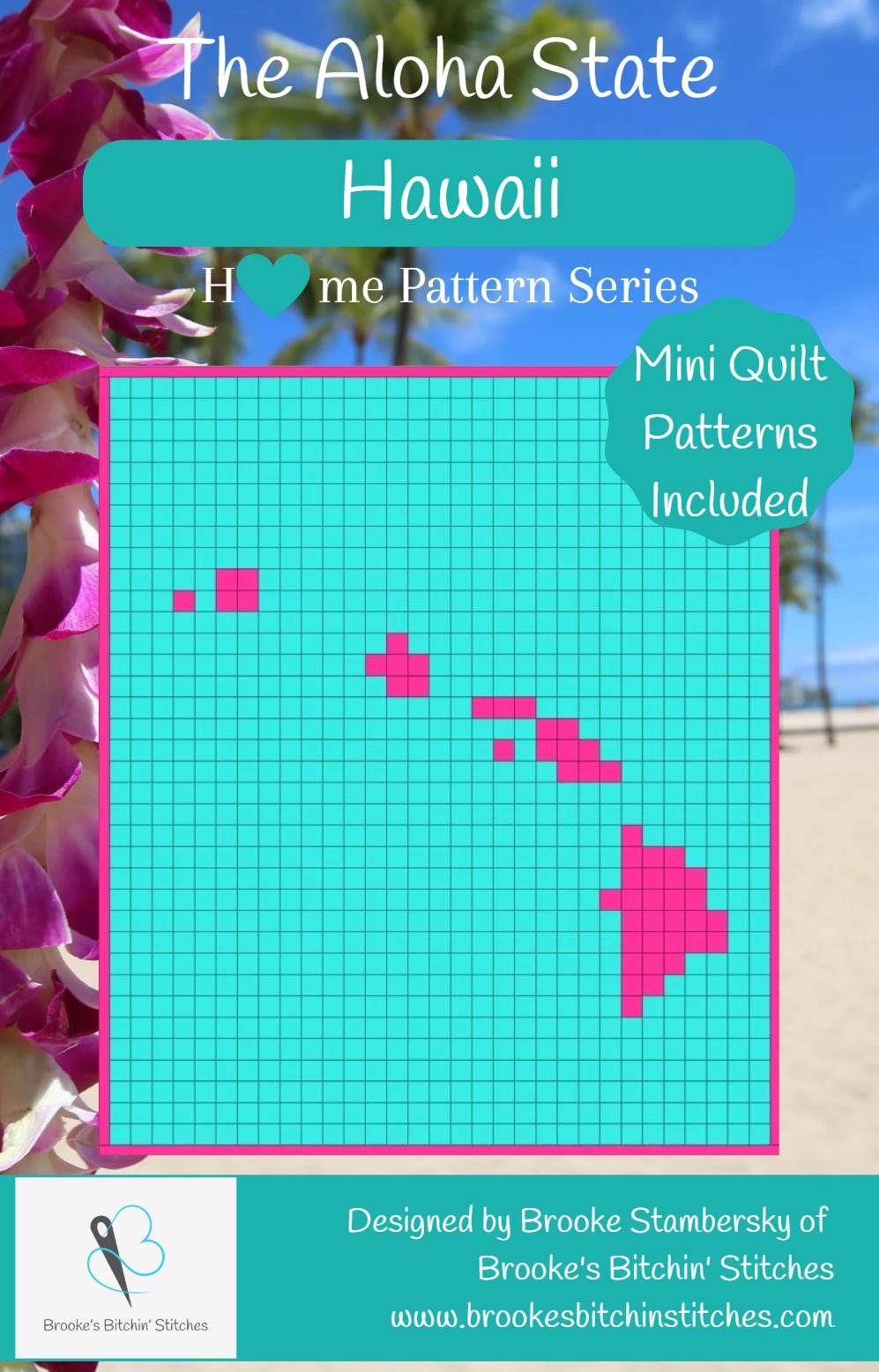 The Aloha State Hawaii Downloadable Pattern By Brooke's Bitchin' Stitches