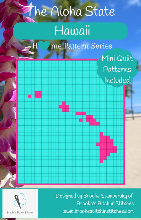 The Aloha State Hawaii Downloadable Pattern By Brooke's Bitchin' Stitches