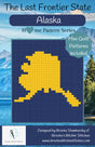 The Last Frontier State Alaska Downloadable Pattern By Brooke's Bitchin' Stitches