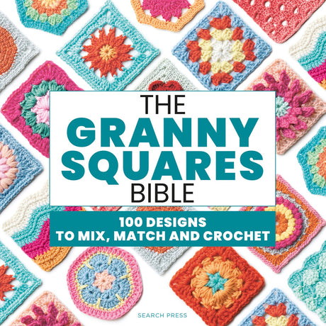 Granny Squares Bible by Search Press USA