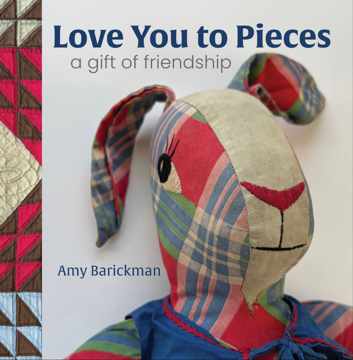 Love You To Pieces: A Gift of Friendship by Amy Barickman