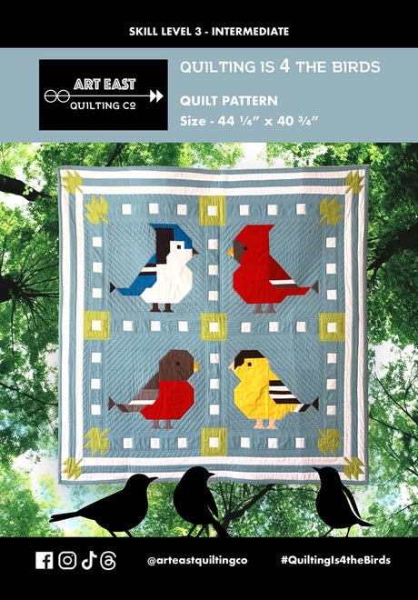 Quilting is 4 the Bird! Quilt Pattern by Art East Quilting CO