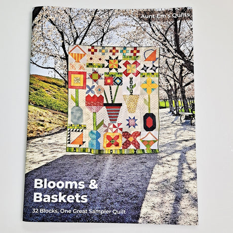 Blooms & Baskets by Aunt Em's Quilts