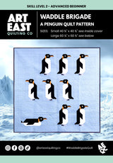 Waddle Brigade - A Penguin Quilt Pattern by Art East Quilting CO