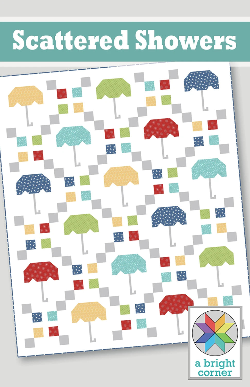 Scattered Showers Quilt Pattern by A Bright Corner