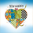 Art Panel Sew Happy 6in by Jody Houghton Designs