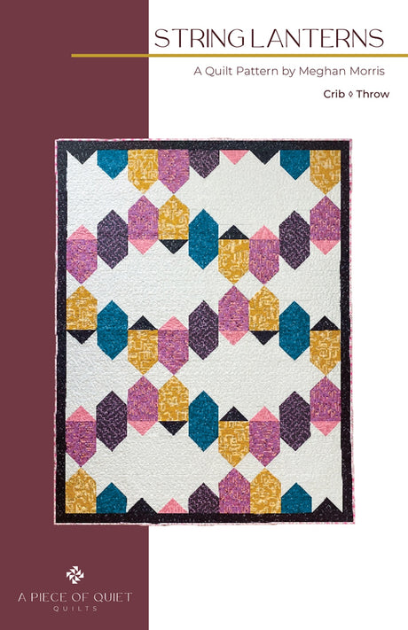 String Lanterns Quilt Quilt Pattern by A Piece Of Quiet Quilts