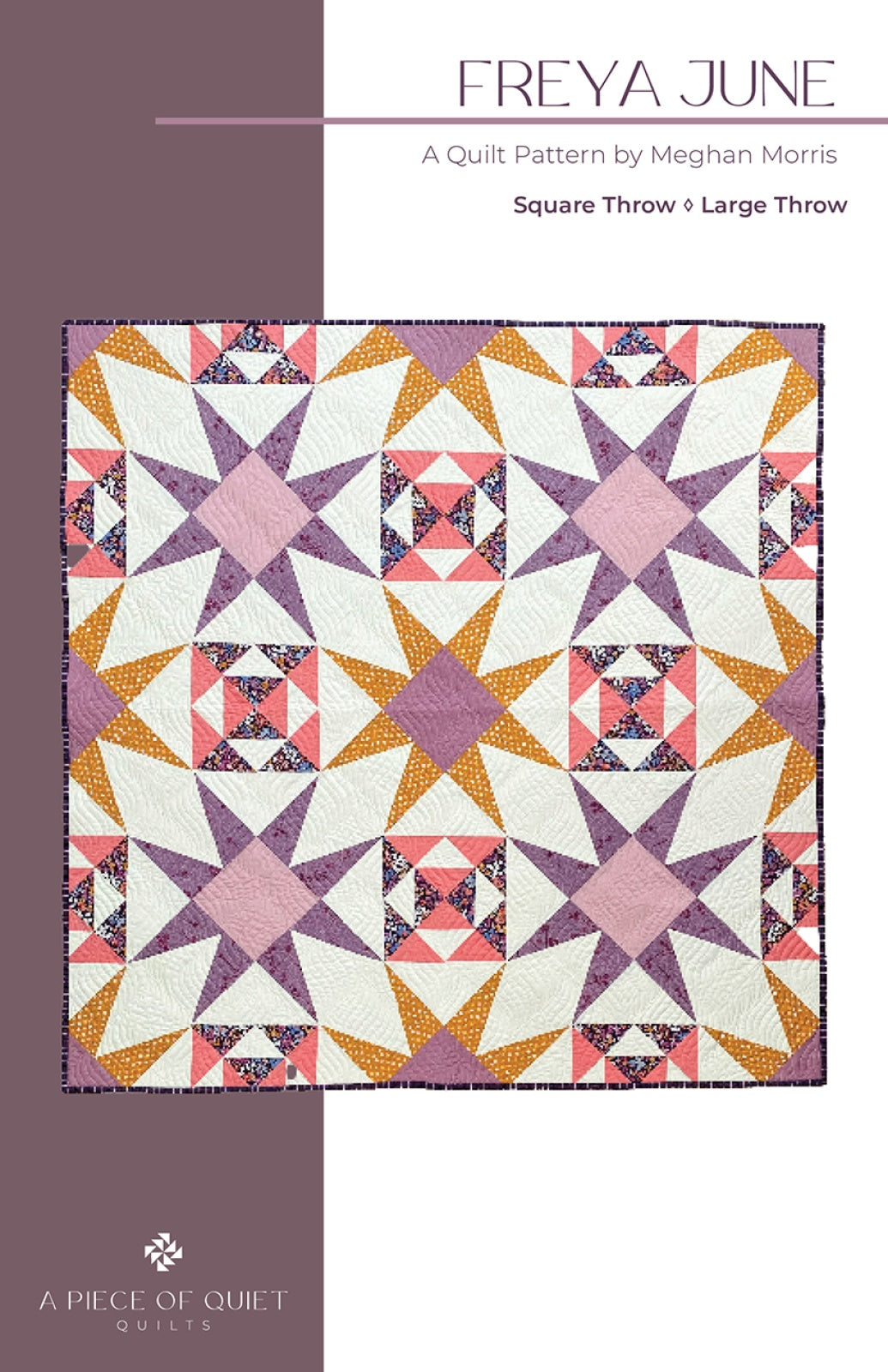 Freya June Quilt Quilt Pattern by A Piece Of Quiet Quilts