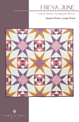 Freya June Quilt Quilt Pattern by A Piece Of Quiet Quilts