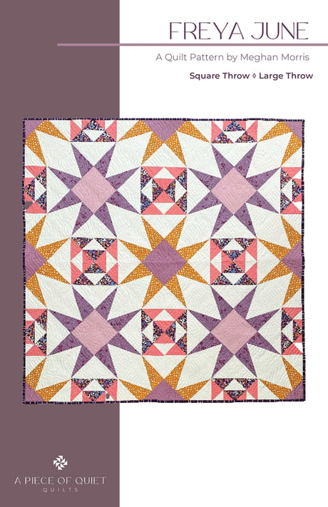 Freya June Quilt Quilt Pattern by A Piece Of Quiet Quilts