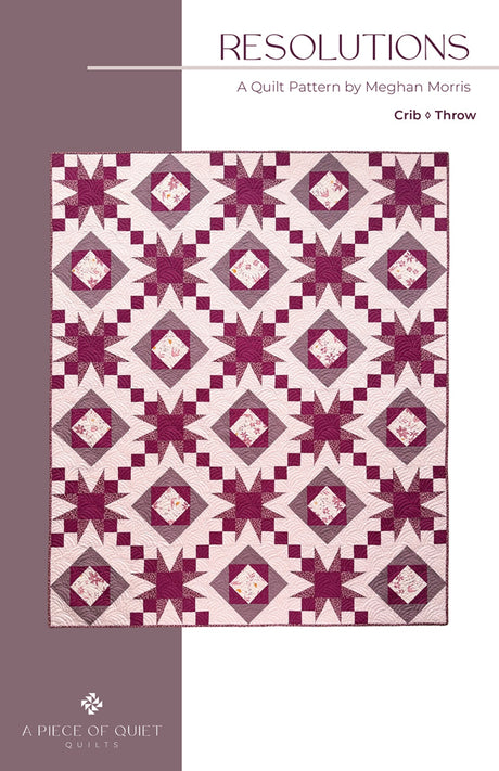 Resolutions Quilt Quilt Pattern by A Piece Of Quiet Quilts
