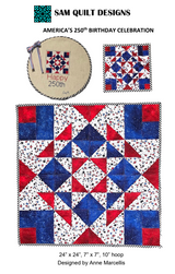America's 250th Birthday Celebration Downloadable Pattern by Sam Quilt Designs