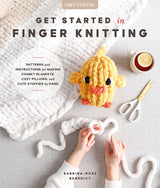 Get Started in Finger Knitting by Better Day Books