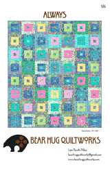 Always Quilt Pattern by Bear Hug Quiltworks