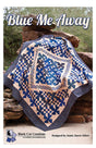Blue Me Away Quilt Pattern by Black Cat Creations