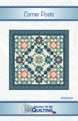 Corner Posts Quilt Pattern by Bound To Be Quilting, LLC