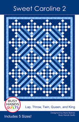 Sweet Caroline II Quilt Pattern by Busy Hands
