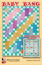 Baby Bang Quilt Pattern - Black Cat Creations