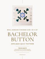 Bachelor Button Downloadable Pattern by Thelma Quilts