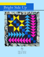 Bright Side Up Downloadable Pattern by Devoted Quilter
