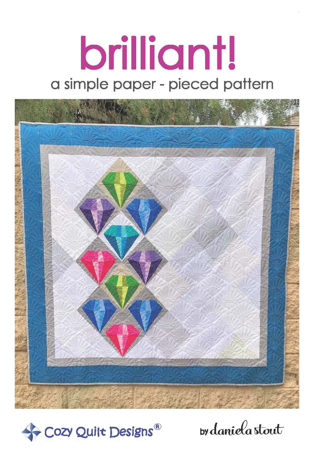 Brilliant! Downloadable Pattern by Cozy Quilt Designs