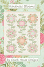 Kindness Blooms Quilt Pattern by Coach House Designs