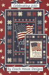 Celebrating 250 Quilt Pattern by Coach House Designs