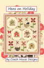Hens on Holiday Quilt Pattern by Coach House Designs