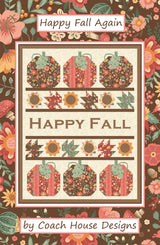 Happy Fall Again Quilt Pattern by Coach House Designs