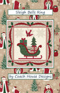Sleigh Bells Ring Quilt Pattern by Coach House Designs